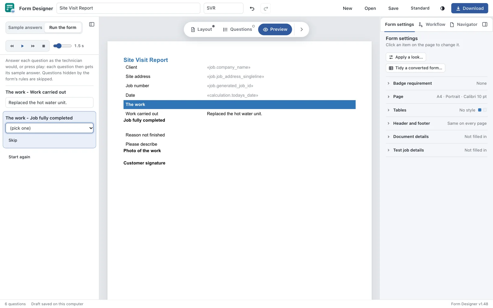 Preview with Run the form on the left: the first answer typed in and Job fully completed waiting for an answer. The page in the middle fills in as the answers come.