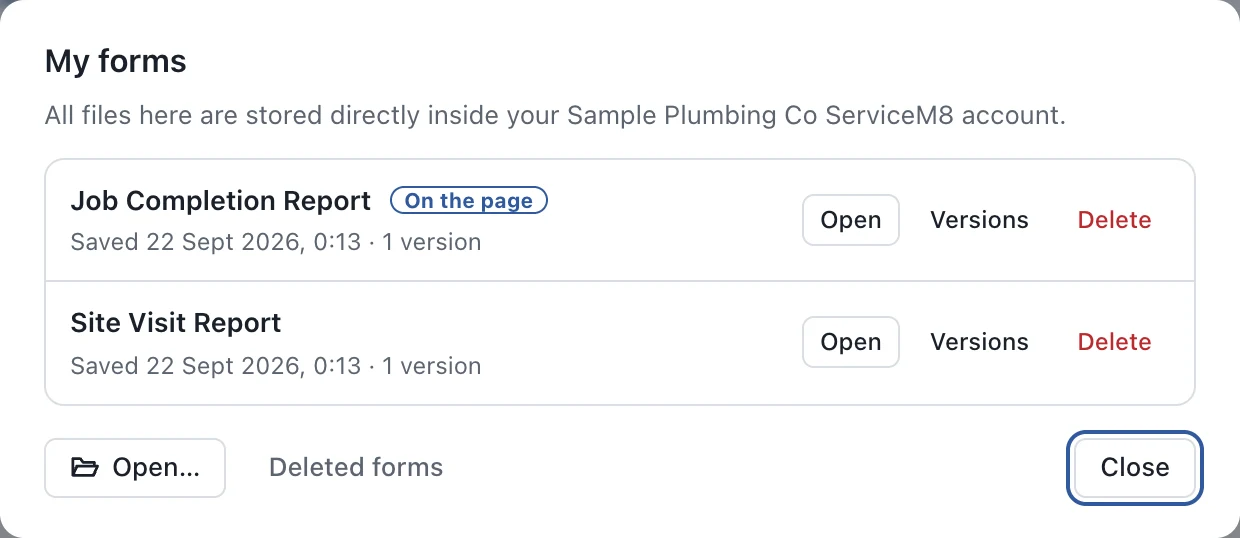 The My forms box: two saved forms with Open, Versions and Delete, and the buttons Open…, Deleted forms and Close.
