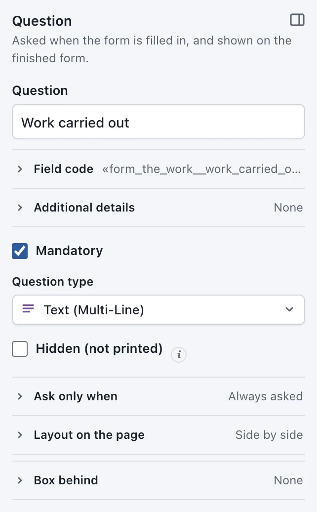 The Question panel: the question box, Field code, Additional details, Mandatory, Question type, Hidden (not printed), Ask only when, Layout on the page and Box behind.